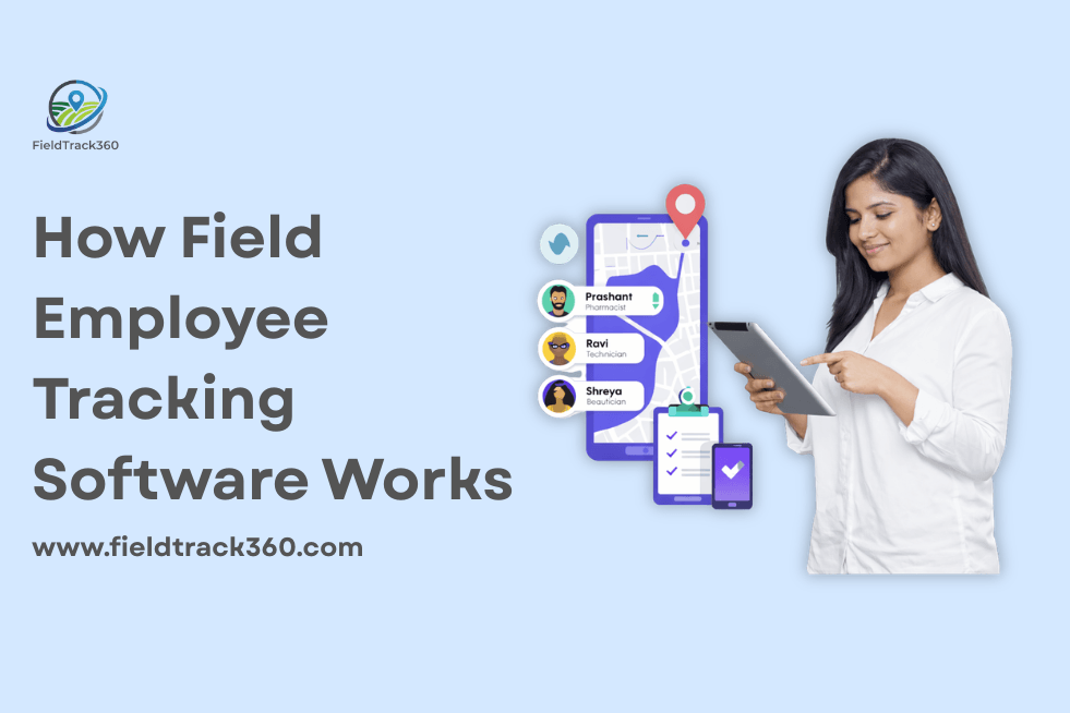 How Field Employee Tracking Software Works